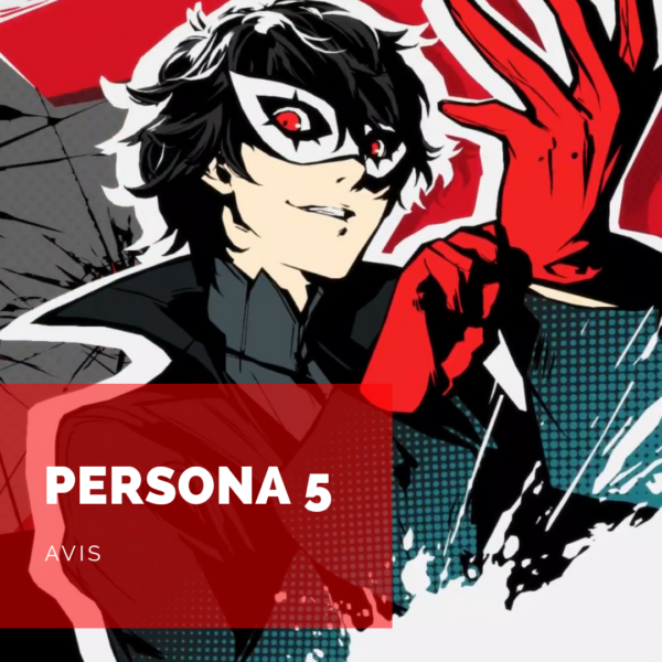 [Avis] Persona 5 : Un voleur de cœurs