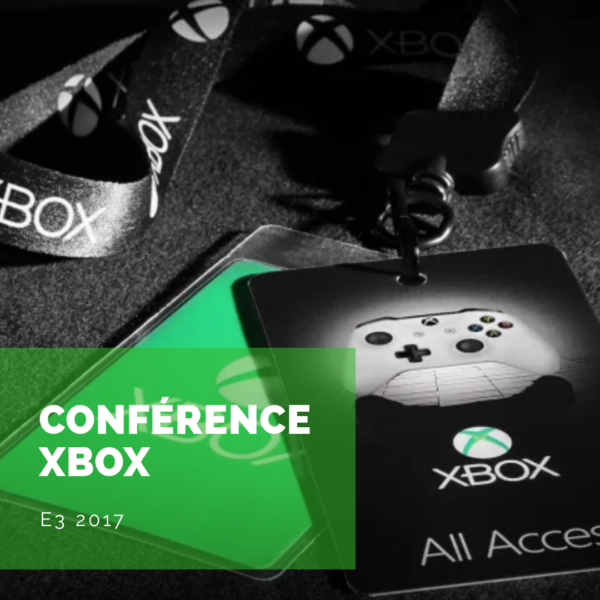 [E3 2017] Conférence Microsoft: ce que j’ai retenu