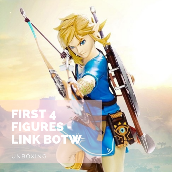 [Unboxing] Link de Breath of the Wild made in First 4 Figures