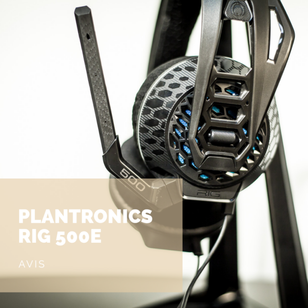 [Avis] Plantronics RIG500E: du son à votre image