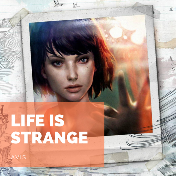 [Avis] Life is Strange: Saurez-vous faire le bon choix?