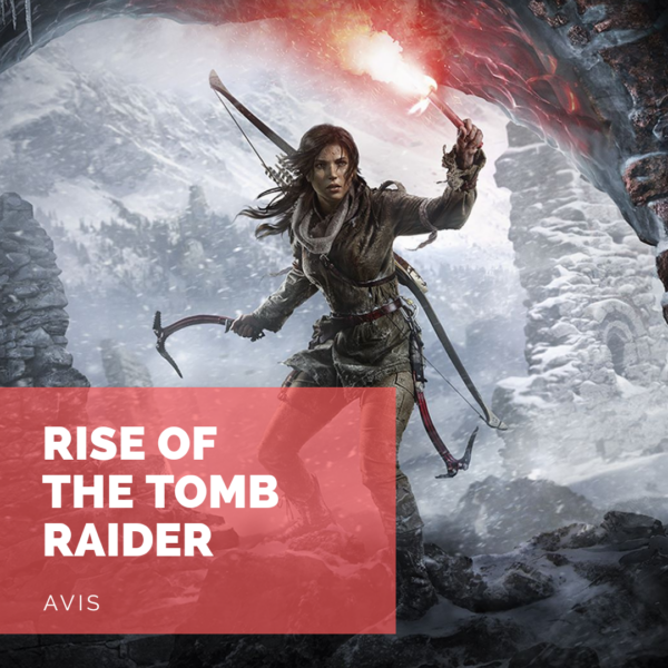 [Avis] Rise of the Tomb Raider: est-il digne de son prédécesseur?