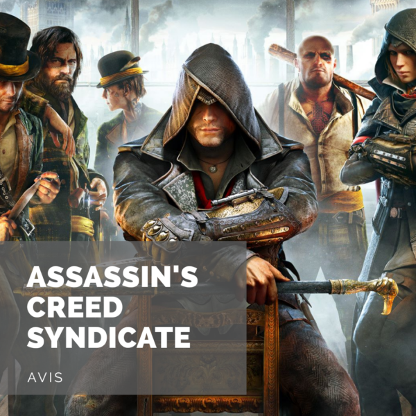 [Avis] Assassin’s Creed Syndicate: la renaissance?