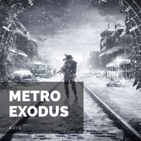 [Avis] Metro Exodus: explosif ou pétard mouillé?