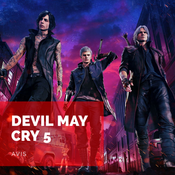 [Avis] Devil May Cry 5: un vrai casseur de démons