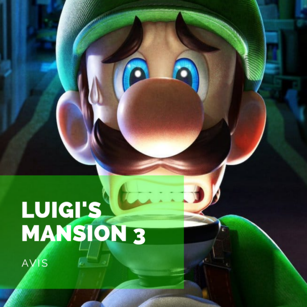 [Avis] Luigi’s Mansion 3: Il en a dans l’aspirateur