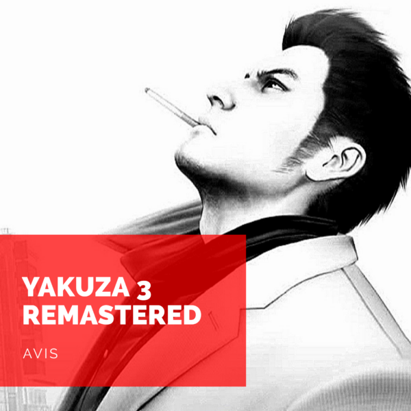 [Avis] Yakuza 3 Remastered: retour mitigé à Kamurocho