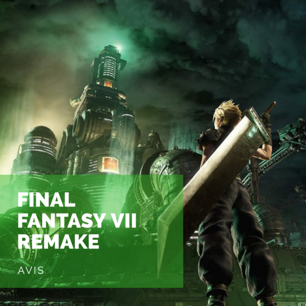 [Avis] Final Fantasy VII Remake: le septième ciel de 2020?
