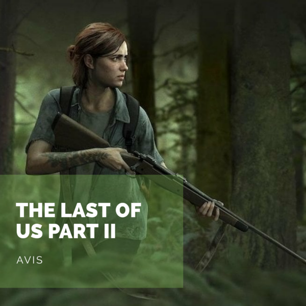 [Avis] The Last of Us Part II: Le sans faute qu’on imaginait?