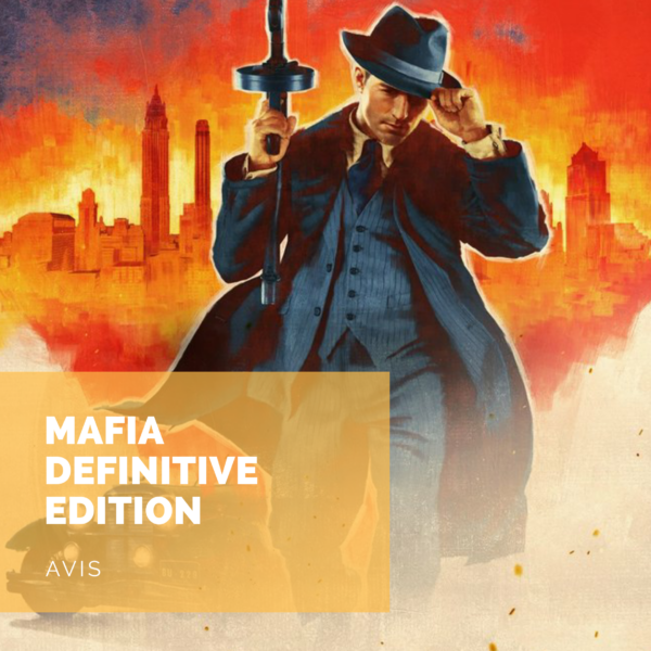 [Avis] Mafia Definitive Edition: retour épique d’un classique