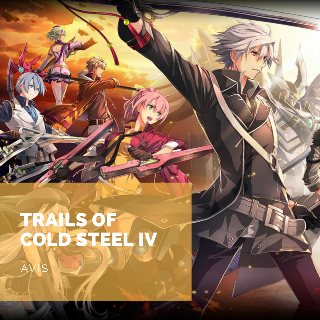[Avis] Trails of Cold Steel IV: Une fin, une vraie? - Poké Games Land