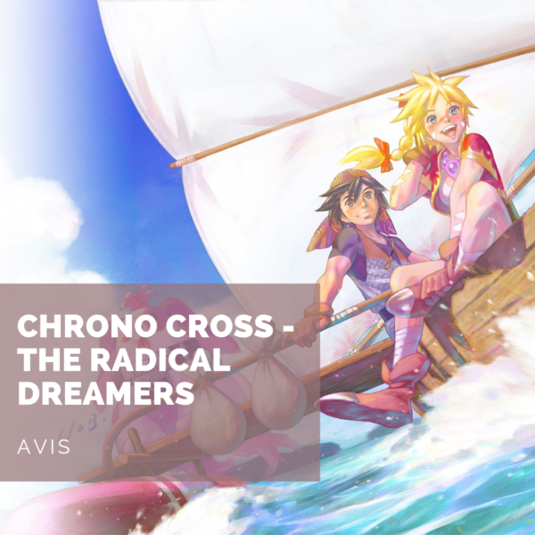 [Avis] Chrono Cross – Radical Dreamers Edition : un chef d’œuvre qui méritait mieux