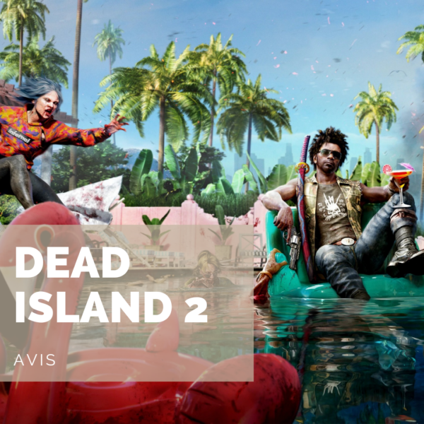 [Avis] Dead Island 2: revenu d’entre les morts pour un résultat inespéré
