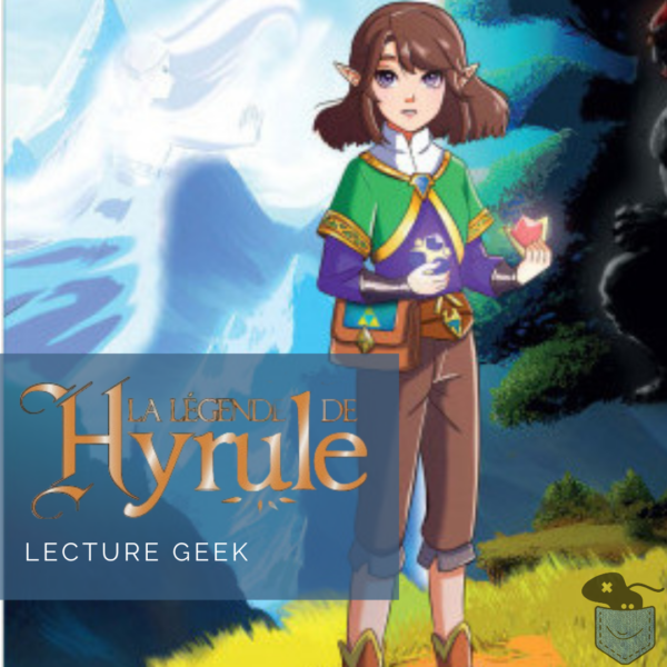 [Lecture Geek] La Légende de Hyrule – Quand le Fléau règne sur le royaume