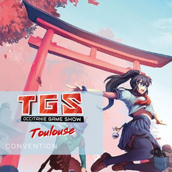[Convention] Retour sur le TGS Toulouse 2023