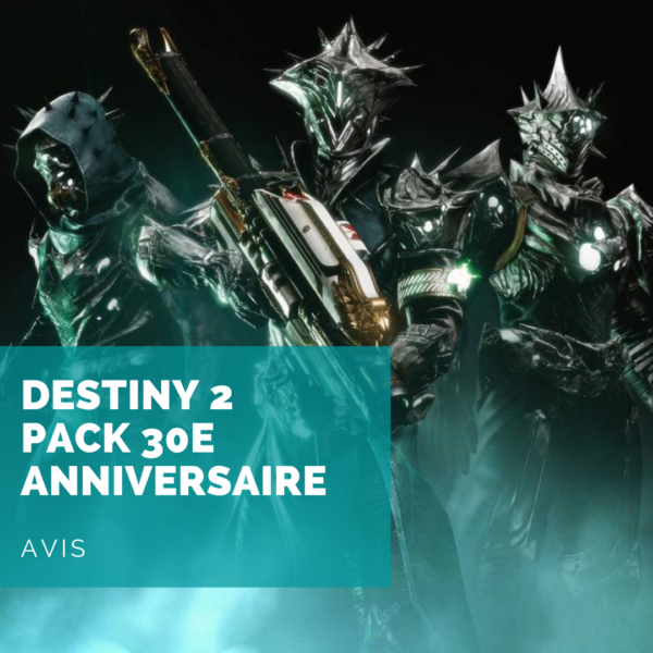 [Avis] Destiny 2 Pack 30e anniversaire: quel contenu pour célébrer les 30 ans de Bungie?