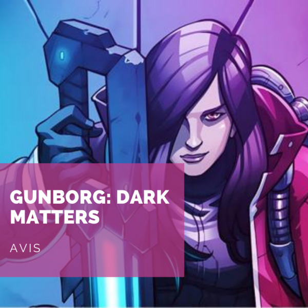 [Avis] Gunborg: Dark Matters: rapidité, agilité, dextérité