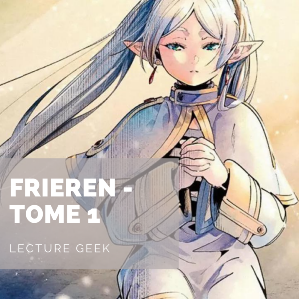 [Lecture Geek] Frieren – Tome 1