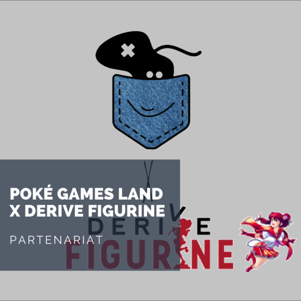 [Partenariat] Poké Games Land X Derive Figurine: une nouvelle aventure commence
