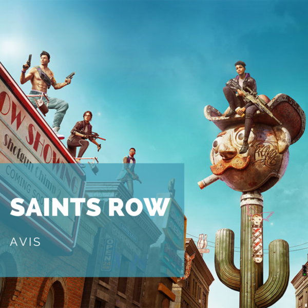 [Avis] Saints Row: Oh when the Saints go rebooting