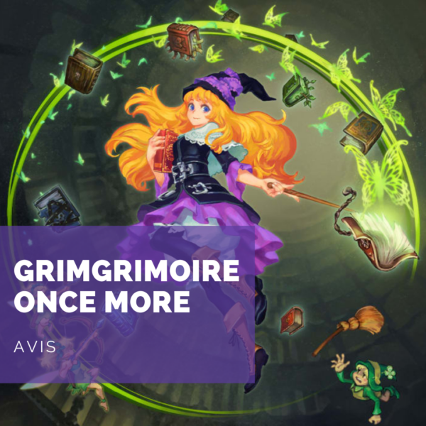 [Avis] GrimGrimoire OnceMore: le retour du premier jeu de Vanillaware dans une mouture impeccable
