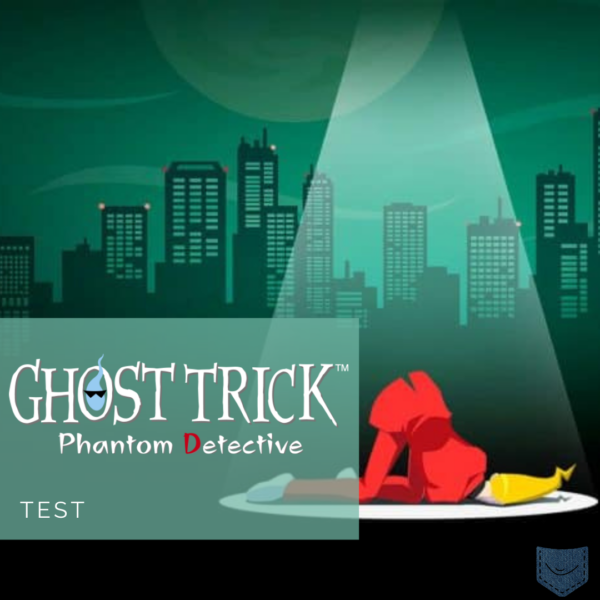 [ Test ] Ghost Trick – Retour éclair d’entre les morts