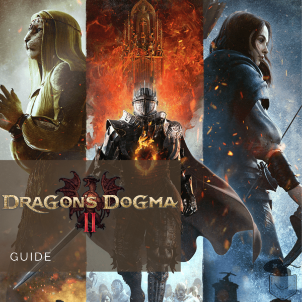 [ Guide ] Dragon’s Dogma II – Nos astuces pour devenir le meilleur Insurgé