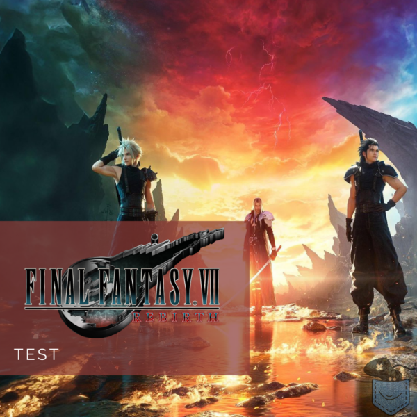 [ Test en duo ] Final Fantasy VII Rebirth – Une suite qui a voulu en faire trop
