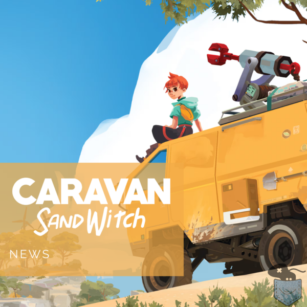 [ News ] Caravan Sandwitch – Premières images de gameplay et une démo sur PC