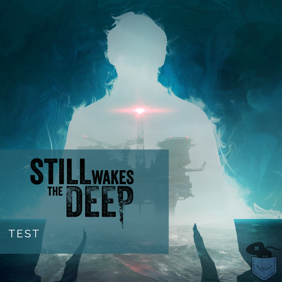 [ Test ] Still Wakes The Deep – La mer du Nord investie par une effroyable chose!