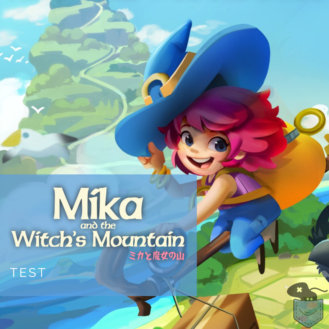 [ Test ] Mika and the Witch’s Mountain – Mika « Porter » Witches