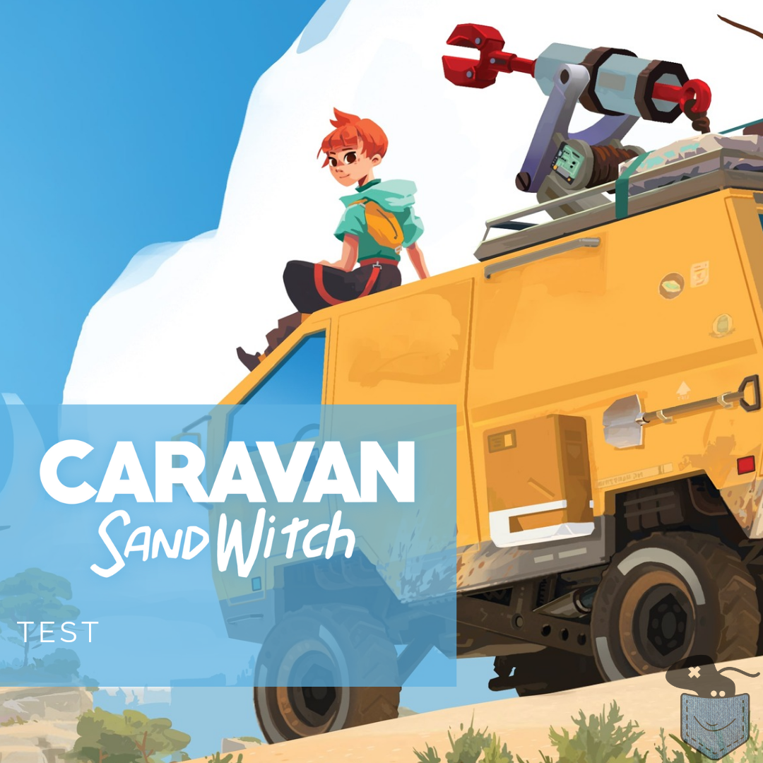 [ Test ] Caravan Sandwitch – Une œuvre que j’aime autant qu’elle m’a aimé