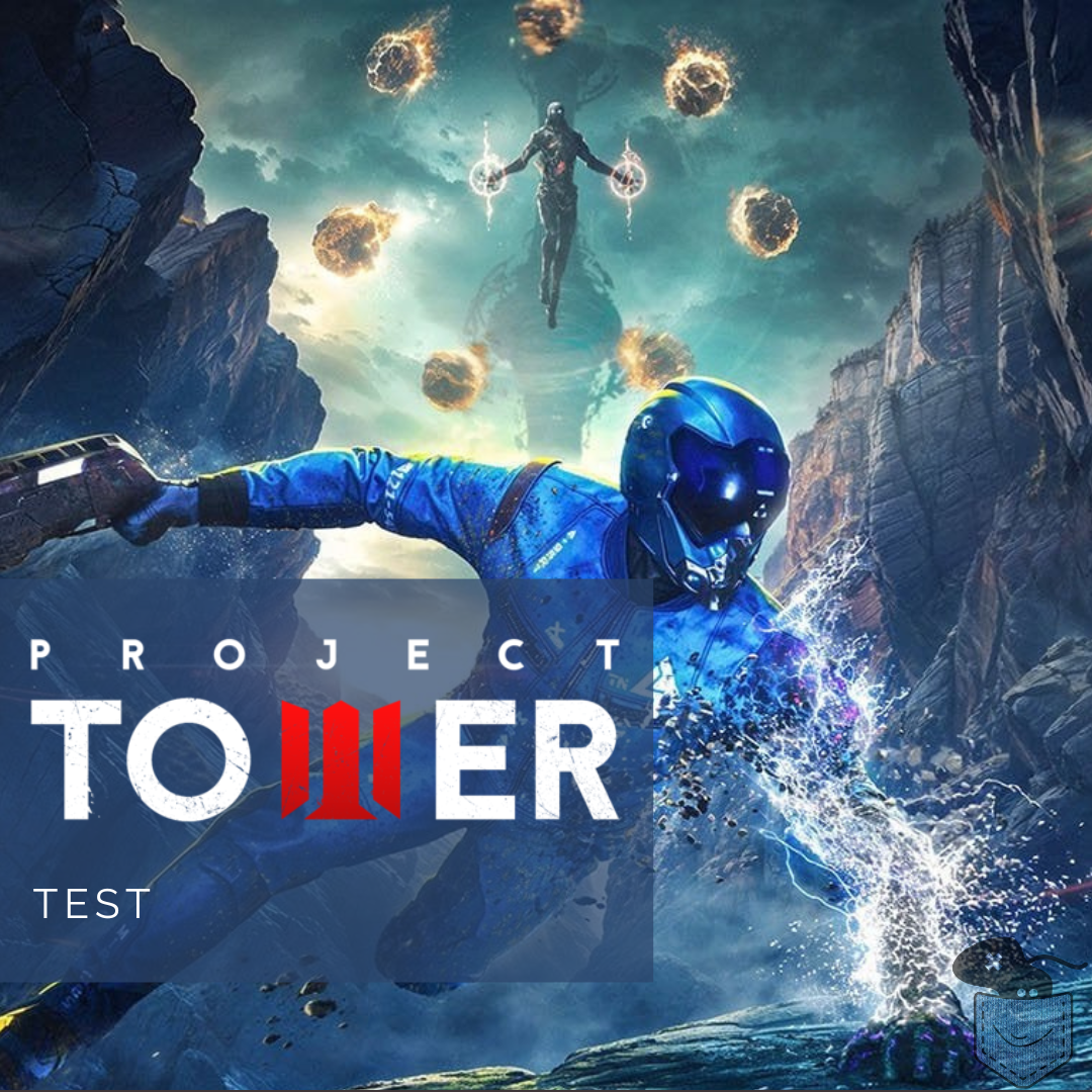 [ Test ] Project Tower – Un potentiel qui loupe le coche