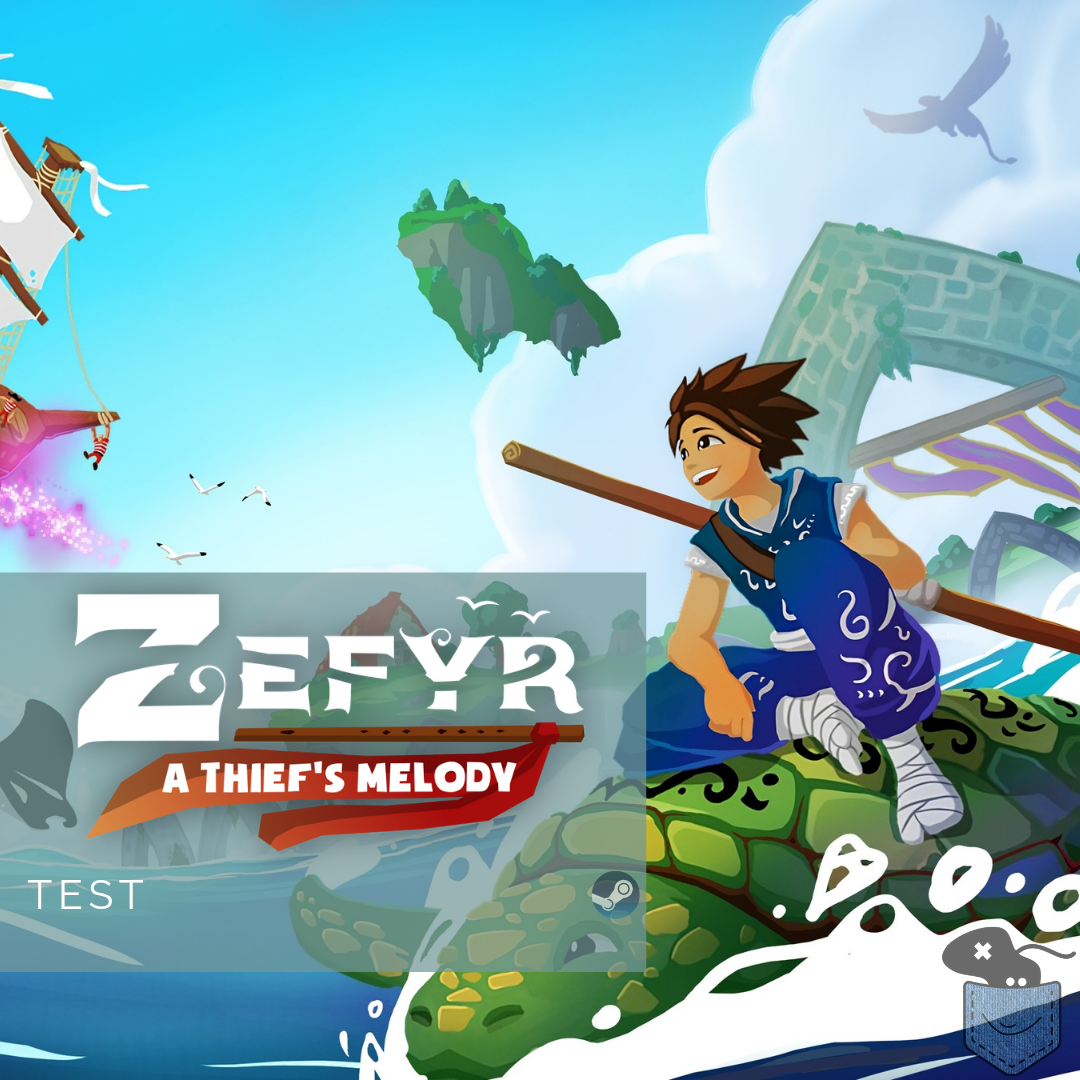 [ Test ] Zefyr: A Thief’s Melody – Une lettre d’amour au jeu d’aventure