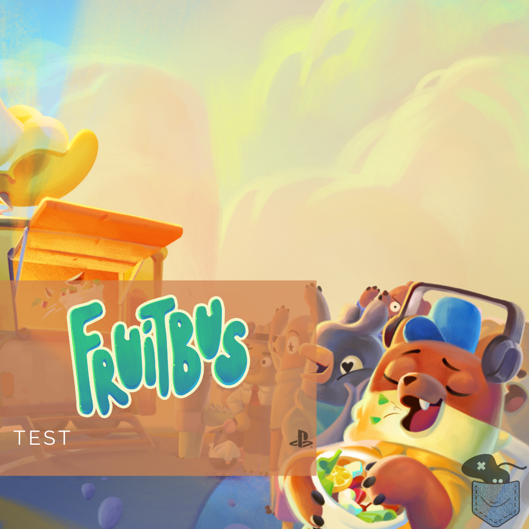 [ Test ] Fruitbus – Un vrai rayon de soleil, malgré quelques couacs