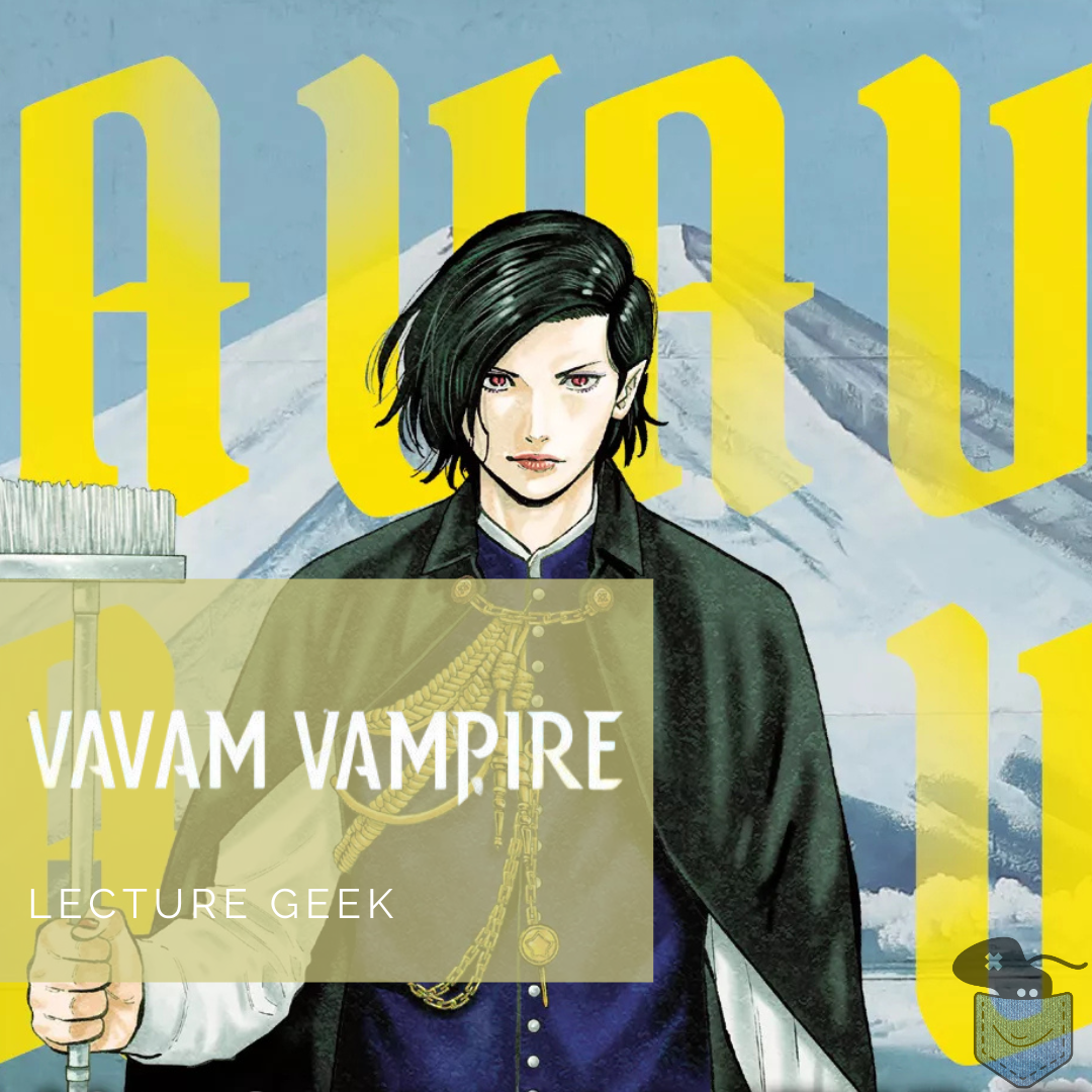 [ Lecture Geek ] Vavam Vampire – Tome 1 – Quand un vampire doit faire face à l’adolescence