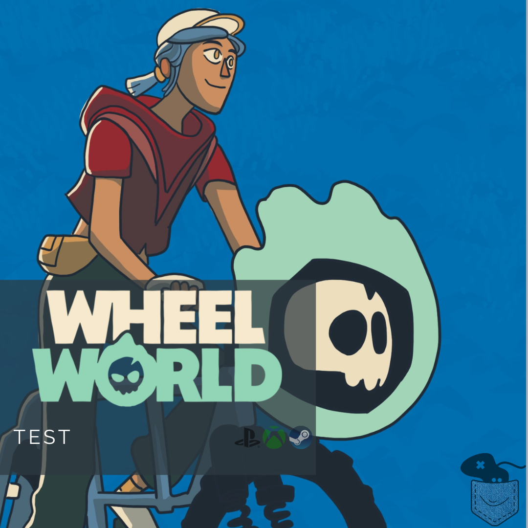 [ Test ] Wheel World – Roulez jeunesse !