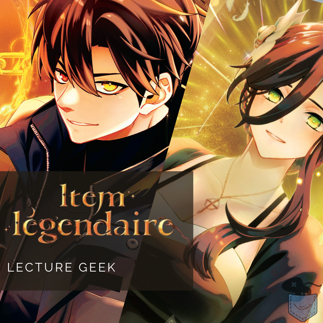 [ Lecture Geek ] Item Légendaire Tome 1 & 2 – Un véritable RPG à lire