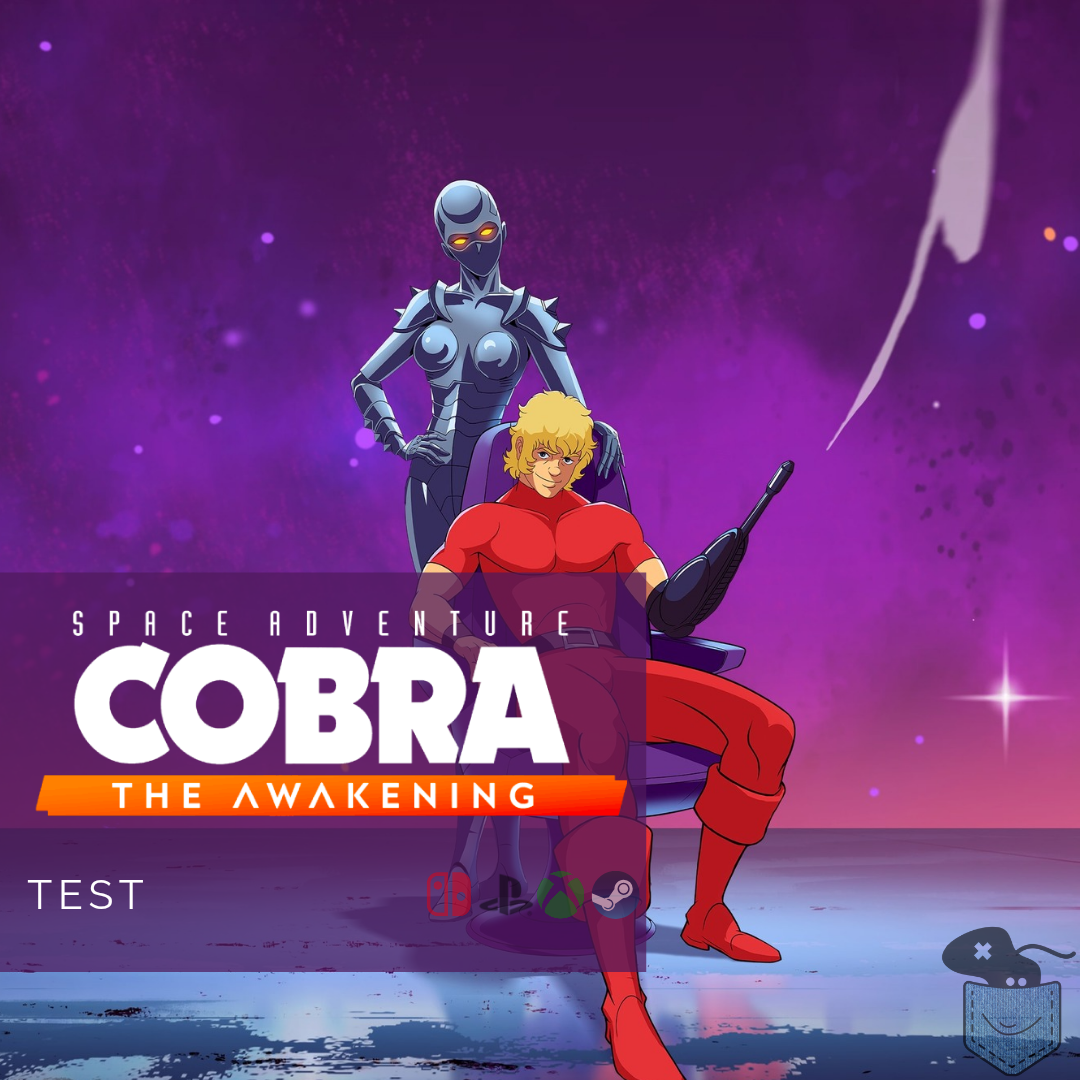 [ Test ] Space Adventure Cobra: The Awakening – Une adaptation qui rate le coche