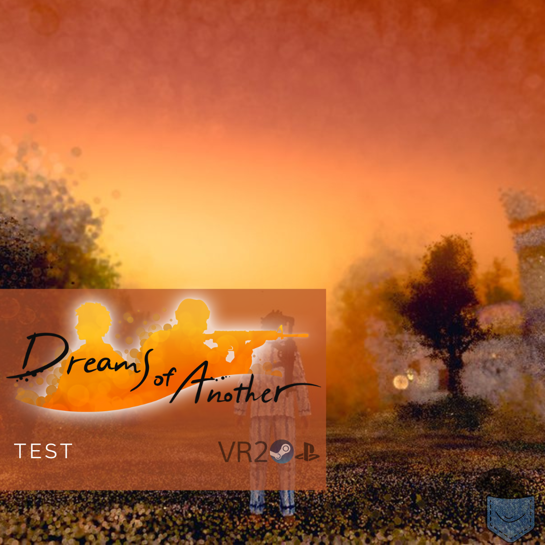 [ Test ] Dreams of Another – Briser les codes pour créer une curiosité
