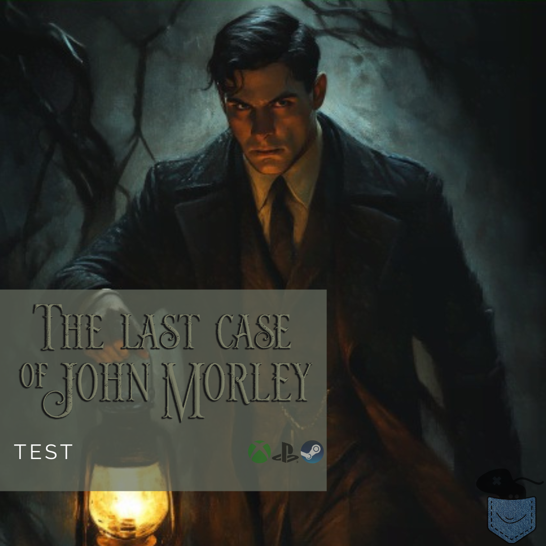 [ Test ] The Last Case of John Morley – Une dernière enquête pour clore cette année 2025