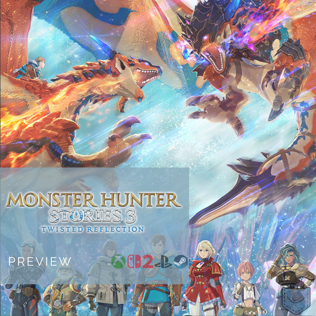 [ Preview ] Monster Hunter Stories 3: Twisted Reflection – Vite, la suite!