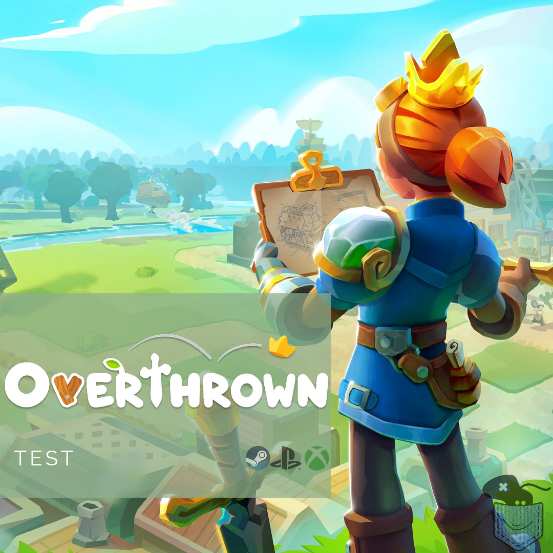 [ Test ] Overthrown (1.0) – Vite addictif mais qui manque de piment