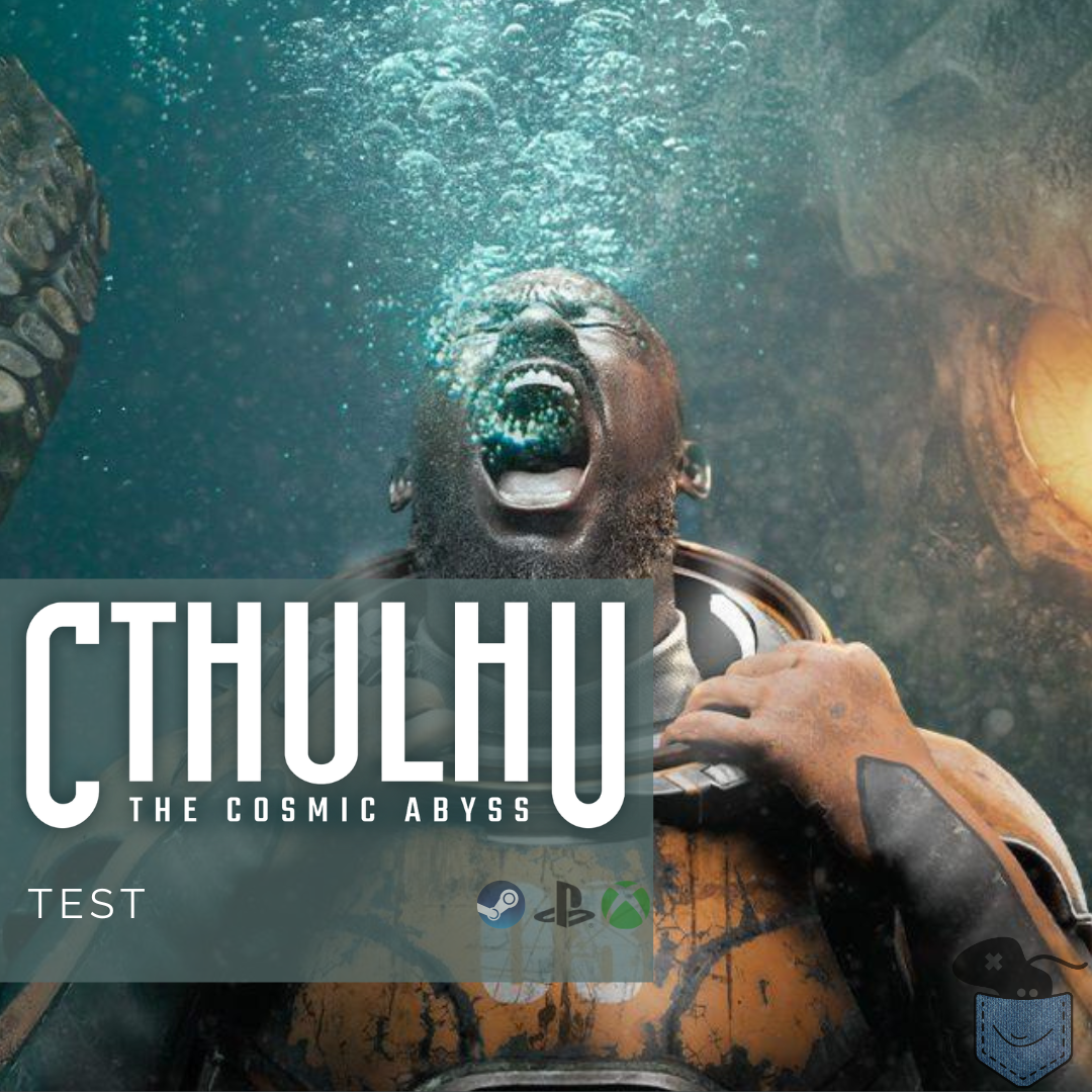 [ Test ] Cthulhu: The Cosmic Abyss – Une copie correcte qui aurait pu mieux faire