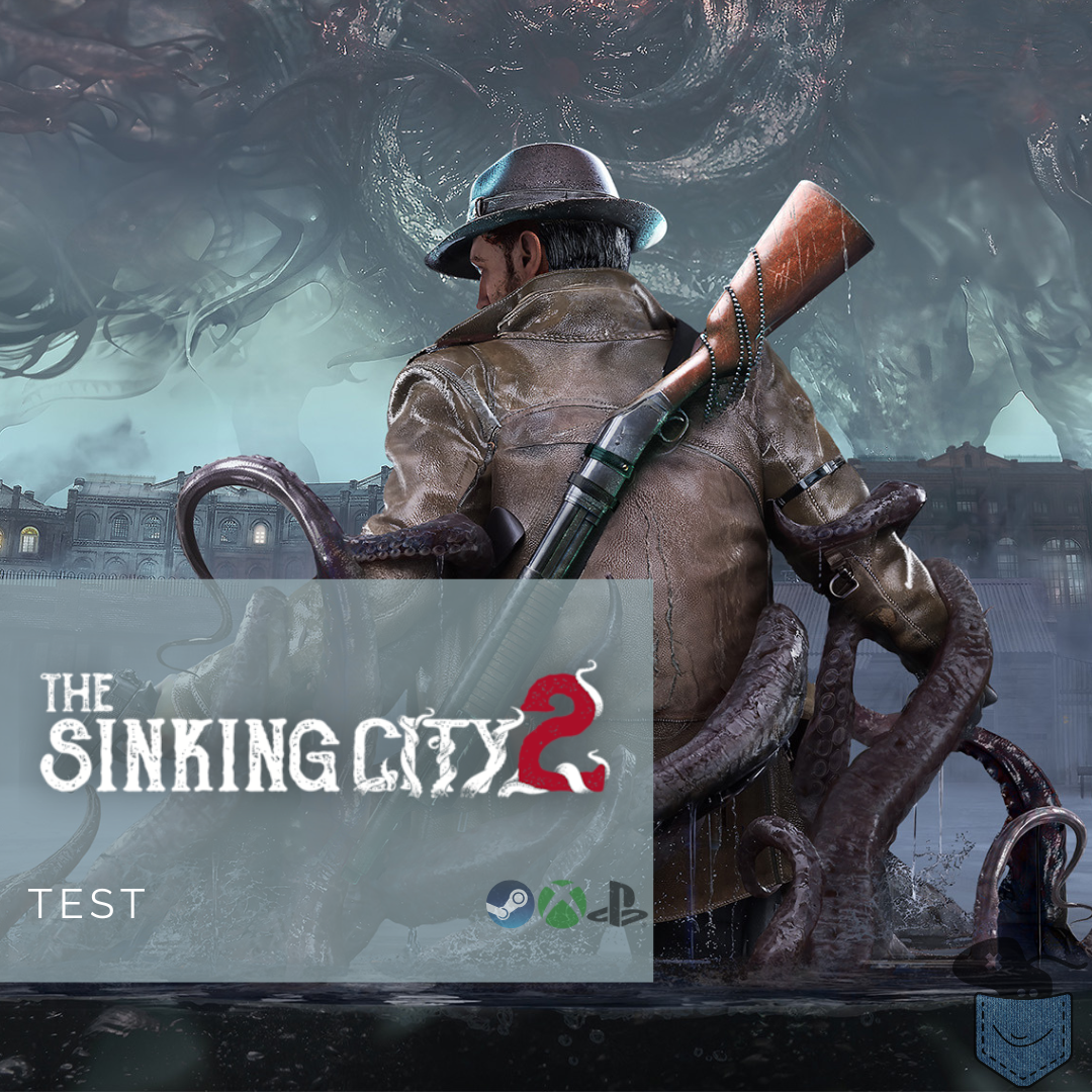 [ Test ] The Sinking City 2 – Le tour de force du studio Frogwares