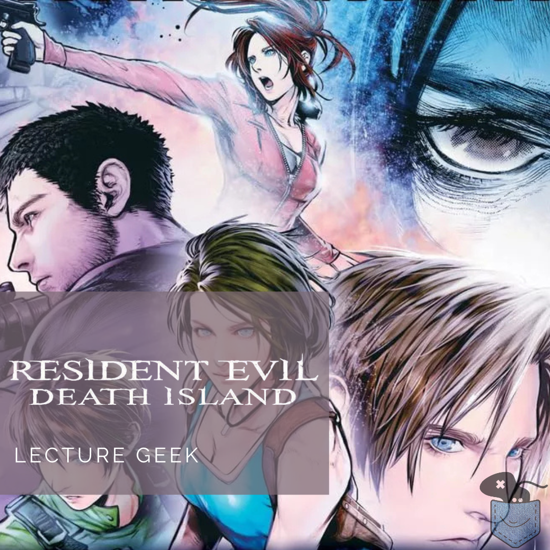 [ Lecture Geek ] Resident Evil Death Island – Un one shot qui accompagne bien le film animé